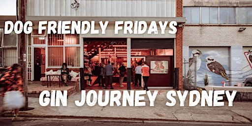Gin Journey Sydney - Dog Friendly Fridays primary image