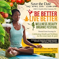 Primaire afbeelding van Be Better. Live Better. Wellness, Beauty, and Organic Festival