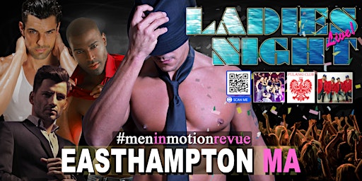 Primaire afbeelding van Ladies Night Out [Early Price] with Men in Motion LIVE- Easthampton MA 21+