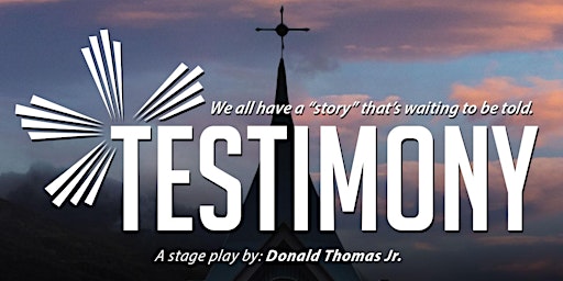 TESTIMONY stage play ENCORE/LIVE TAPING primary image