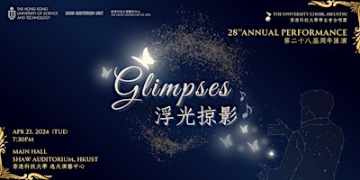 Imagen principal de 28th Annual Performance - Glimpses by The University Choir, HKUSTSU