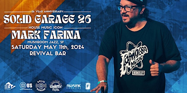 Solid Garage 26 Year Party w/ Mark Farina