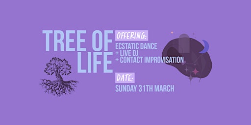 Imagem principal do evento Tree Of Life: Ecstatic Dance