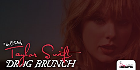 Hauptbild für Taylor Swift Drag Brunch (21+) @ Tin Roof St. Louis • 4/20/24