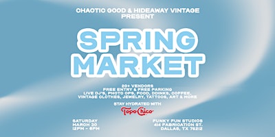 Imagem principal de Spring Market presented by Chaotic Good & Hideaway Vintage