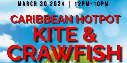 Caribbean Hotpot Kite and crawfish festival primary image