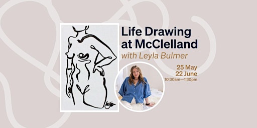 Imagen principal de Life Drawing at McClelland with Leyla Bulmer