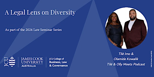 Imagem principal do evento A Legal Lens on Diversity with Tilé Imo & Olamide Kowalik – JCU Law Series