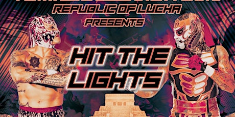 ROL7: "HIT THE LIGHTS" by Republic of Lucha