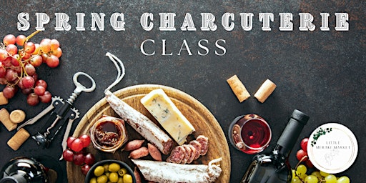 Spring Charcuterie Class primary image