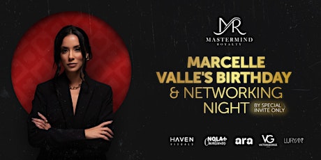 Lincese to Celebrate - Marcelle Valle's Birthday  & Networking Night