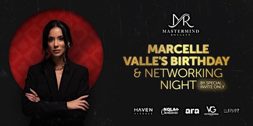 Hauptbild für Lincese to Celebrate - Marcelle Valle's Birthday  & Networking Night