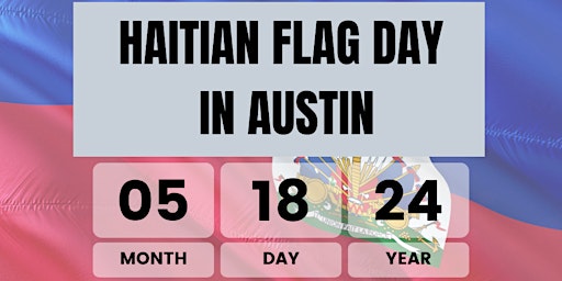 Image principale de Haitian Flag Day in Austin 2024