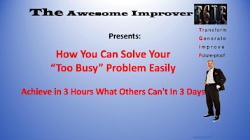 Primaire afbeelding van How You Can Solve Your Always Being “Too Busy” Problem Easily