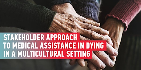 A Stakeholder Approach to Medical Assistance in Dying