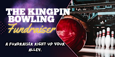 Imagem principal do evento The Kingpin Bowling Fundraiser