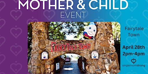 Image principale de Single Mom Strong is Headed to Fairytale Town!