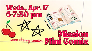 Mission Mini Comix! Draw Jam, Zine Making primary image