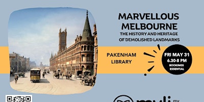 Imagem principal do evento Marvellous Melbourne - the history and heritage  of demolished landmarks