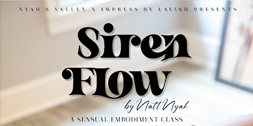 Imagem principal do evento Impress By Lavish & Natt Nyah Presents Siren Flow