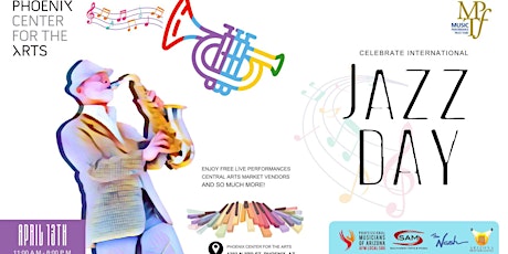 Phoenix Center for the Arts International Jazz Day