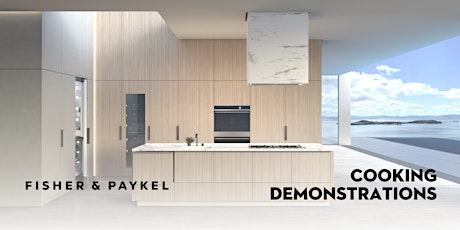FISHER & PAYKEL Pre Purchase Cooking Demonstration @ Spartan Torrensville