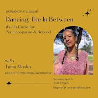 Primaire afbeelding van Dancing The In Between Womb Circle for Perimenopause and Beyond