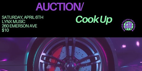 GTR Presents: Auction/Cook Up