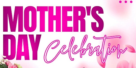 Mother's Day Celebration