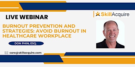 Burnout Prevention and Strategies: Avoid Burnout in Healthcare Workplace