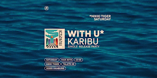 Hauptbild für Nikki Tiger presents With U Single Release + McFly & Ashwin