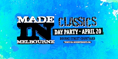 Imagen principal de Made In Melbourne | Day Party @ Royal Mel Hotel | April  20th