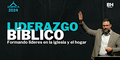 Hauptbild für EDIFICA'24: Liderazgo bíblico
