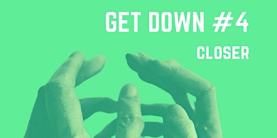 Image principale de Get Down #4       closer