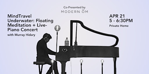 Imagem principal de MindTravel Underwater: Floating Meditation + Live-Piano Concert