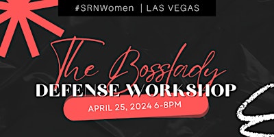 LAS VEGAS - SR Women: The Bosslady Defense Workshop primary image