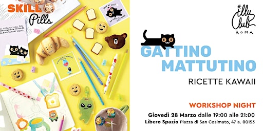 Imagem principal de Skill Pills /Gattino Mattutino - Workshop di ricette kawaii