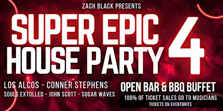 Super Epic House Party 4