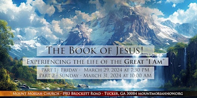 Imagem principal do evento The Book of Jesus! Experiencing the Life of the Great "I AM"
