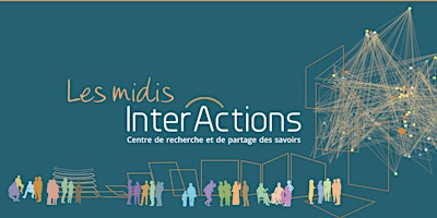 Immagine principale di Midi-InterActions - 24 avril 