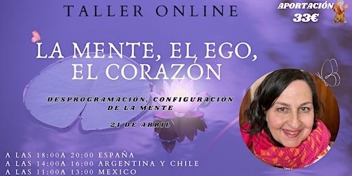 Hauptbild für TALLER ONLINE  LA MENTE, EL EGO,  EL CORAZÓN