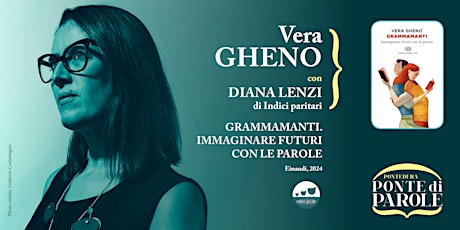 Vera Gheno presenta "Grammamanti. Immaginare futuri con le parole"