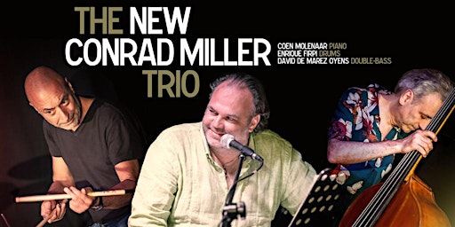 Imagem principal do evento The New Conrad Miller Trio Live at The Verdict Jazz Club