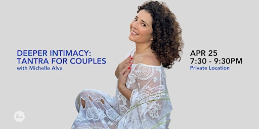 Imagem principal do evento Deeper Intimacy: Tantra For Couples