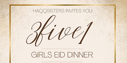 Primaire afbeelding van Girls Eid Dinner @3five1