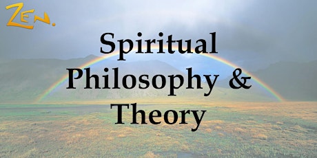 Spiritual Philosophy & Theory