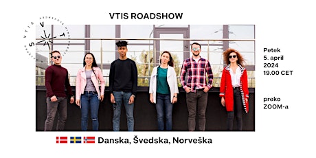 VTIS ROADSHOW: Danska, Švedska, Norveška