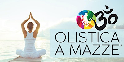 OM Olistica a Mazzè - Festival del Benessere Olistico e Stile di Vita Sano  primärbild