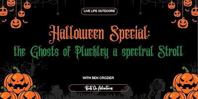 Imagem principal do evento Halloween Special: the Ghosts of Pluckley a spectral Stroll