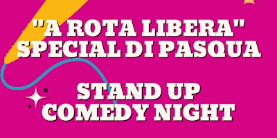 Hauptbild für A ROTA LIBERA STAND UP COMEDY NIGHT 28/3